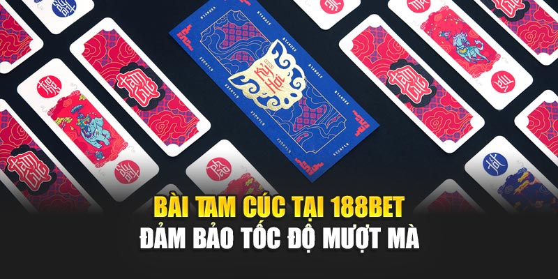 Bài Tam Cúc Trò Chơi Dân Gian Đầy Chiến Thuật Tại 188bet 3 Bài Tam Cúc tại 188BET đảm bảo tốc độ mượt mà