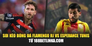 Soi Kèo Bóng Đá Flamengo RJ Vs Esperance Tunis Từ girooutlet.com.se